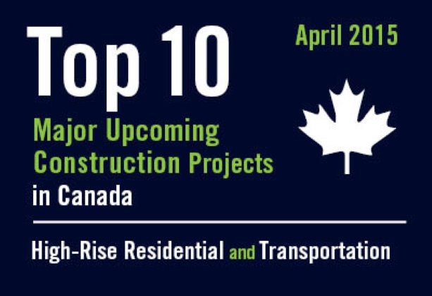 Twenty major upcoming High-Rise Residential and Transportation construction projects - Canada - April 2015