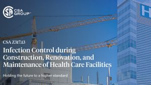 Sponsored Content: CSA Group’s infection control training for health care facility construction, renovation, and maintenance projects