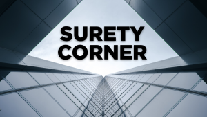 Surety Corner: How to avoid the dreaded ‘no’