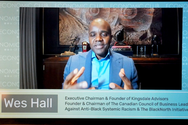 SCREENSHOT Wes Hall of the BlackNorth Initiative, which wants to end anti-Black systemic barriers for Black Canadians, recently spoke during an Economic Club of Canada webinar and stated positions of authority such as management and board posts need to open up to minority groups such as Black and Indigenous people.