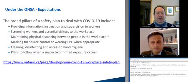 Chris Boccinfuso, Occupational Health and Safety Branch of the Ministry of Labour, Training and Skills Development, discussed developing a workplace safety plan to deal with COVID-19 at a webinar hosted by Workplace Safety and Prevention Services.