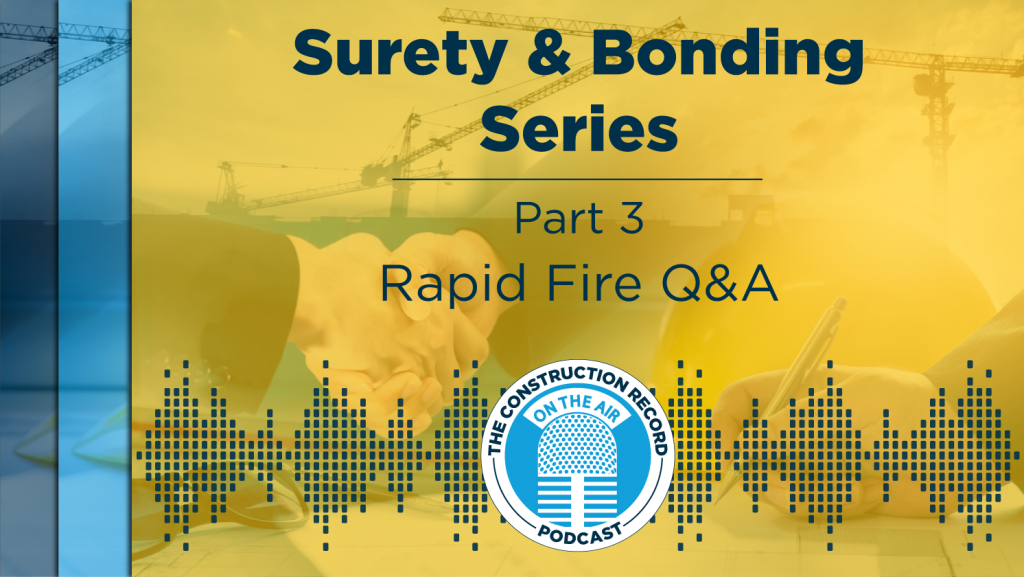 Surety, bonding experts tackle tough questions in final episode of podcast series
