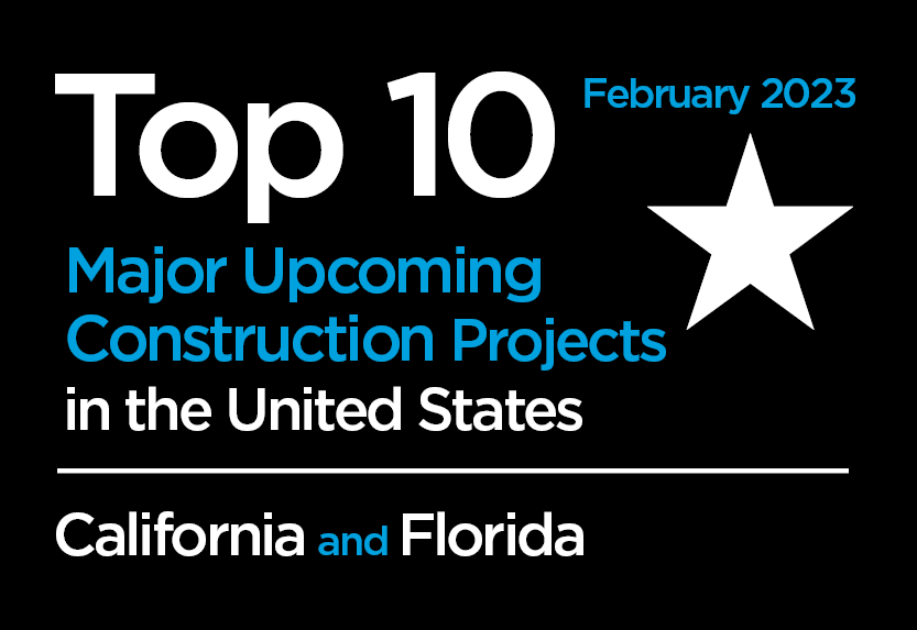 Top 10 major California and Florida construction projects U