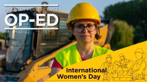 Industry Perspectives Op-Ed: Women in the construction industry driving change