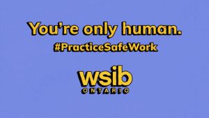 WSIB # PracticeSafeWork运动旨在保证年轻人的安全