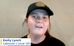 Emily Lynch, a labourer with Local 183, talked about her experiences, positive and negative, as a woman on jobsites.