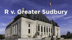 Ontario ministry opposes any re-hearing of Sudbury ‘employer’ SCC appeal