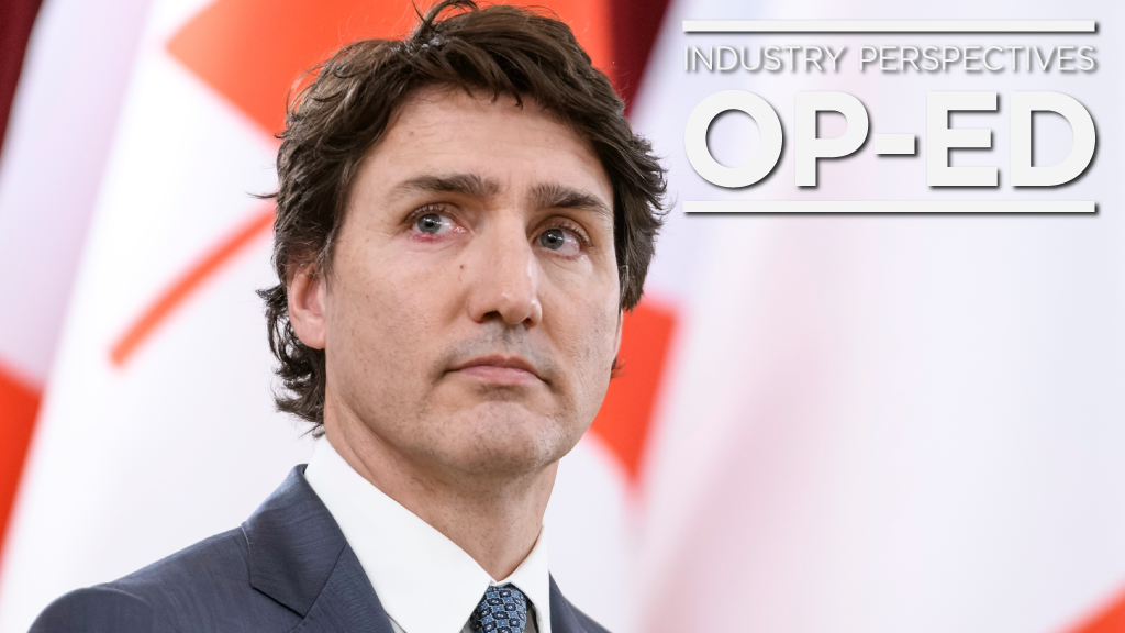 Industry Perspectives Op-Ed: Trudeau government doubles down on missing the mark