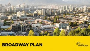 Vancouver’s Broadway Plan is polished, passed, praised and panned