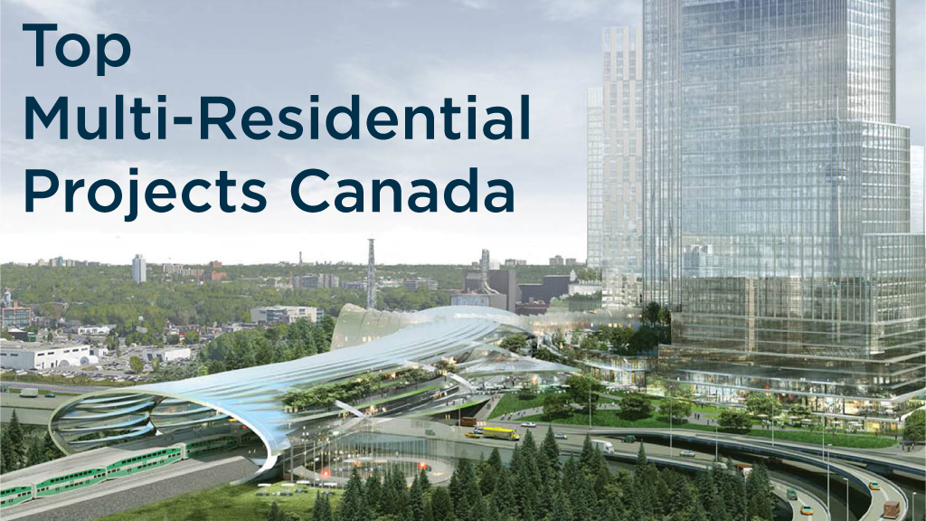 Top 10 Pre-Bid Multi-Residential Projects in Canada – July 2025