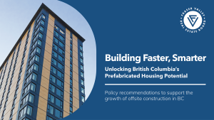 FVREB report calls for B.C. prefabricated housing strategy
