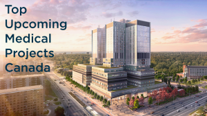Top 10 Pre-Bid Medical Projects in Canada – November 2025