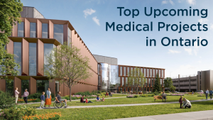 Top 10 Pre-Bid Medical Projects in Ontario – August 2026
